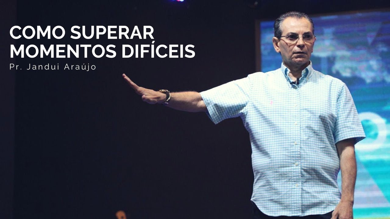 Culto da Família - Como superar momentos difíceis | Pr. Janduí de Araújo | 27.01.2019