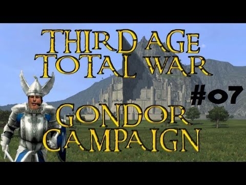 Let's Play - The Third Age: Total War - Gondor Campaign (MOS) - Part 7 - Taking Minas Morgul