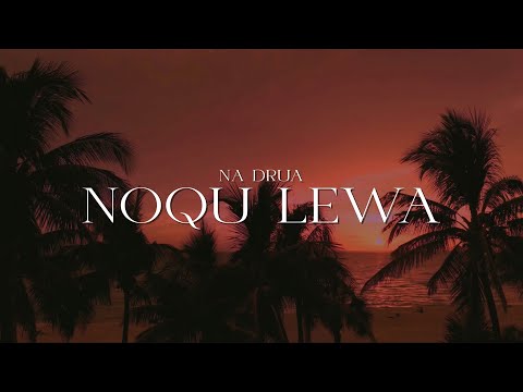 Na Drua - Noqu Lewa (Official Lyric Video)