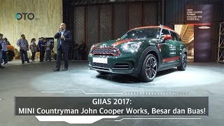 GIIAS 2017: MINI Countryman John Cooper Works, Besar dan Buas! I OTO.com