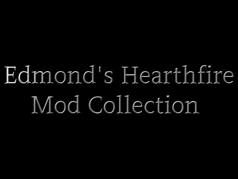 Edmond's Hearthfire Mod Collection