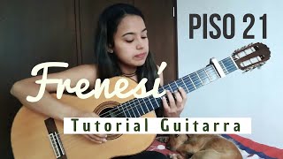 Frenesí - Piso 21 - Tutorial Guitarra