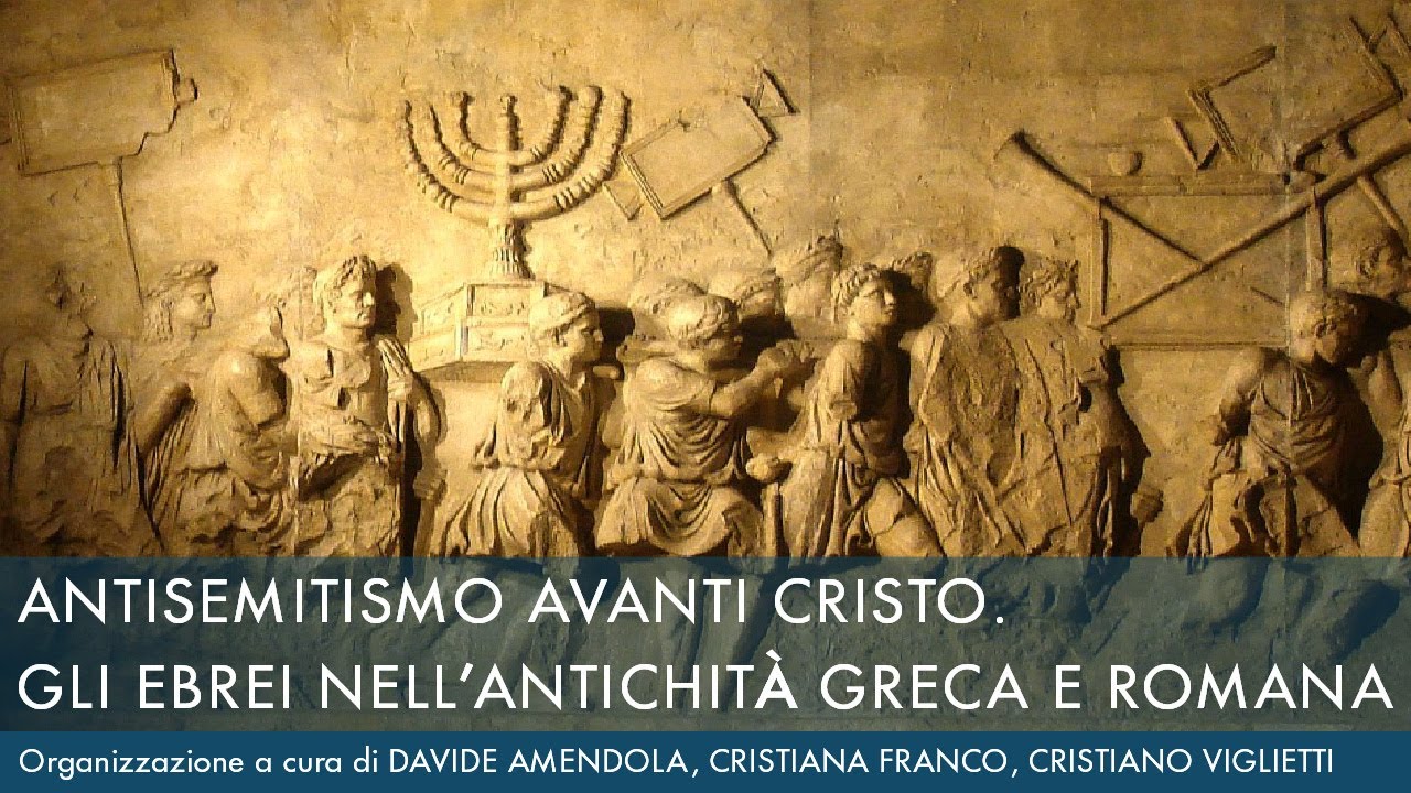 Antisemitismo avanti Cristo. Gli Ebrei nell'antichità greca e romana