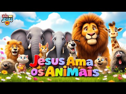 Jesus Ama os Animais  |  Música Infantil Gospel