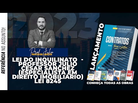 Brazilian Tenancy Law - Professor Júlio César Sanchez (Real Estate Law Specialist) Law 8245