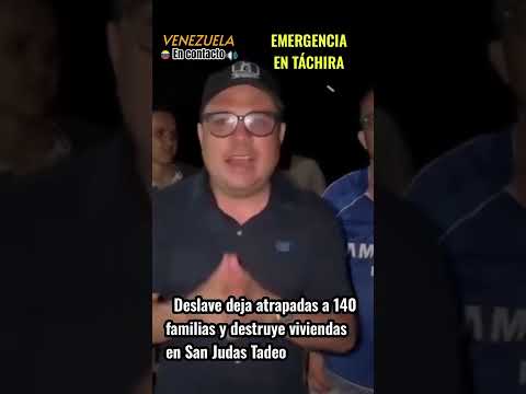 EMERGENCIA EN TÁCHIRA: Deslave deja atrapadas a 140 familias y destruye viviendas en San Judas Tadeo