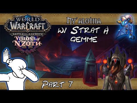 [FR] Ny'alotha, la cité éveillée w/ Strat À Gemme - SOMBRE INQUISITRICE XANESH ! (part 7)