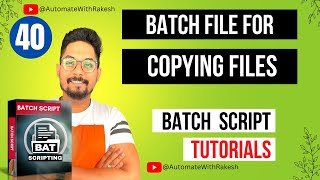 Batch command for copying files | Batch File for Copying Files from one Location to Another