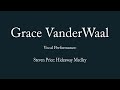 Grace VanderWaal, Vocal Performance: Steve Price, Hideaway Medley