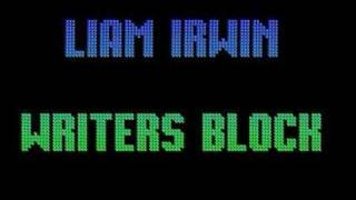 Liam Irwin - Writers Block