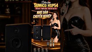 Siêu loa Sumico HSP 54 karaoke - nghe nhạc mọi lúc mọi nơi như dàn chuyên nghiệp #loa #baochauelec