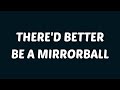 Arctic Monkeys - There’d Better Be A Mirrorball (Lyrics)