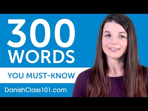 300 Words Every Danish Beginner Must Know