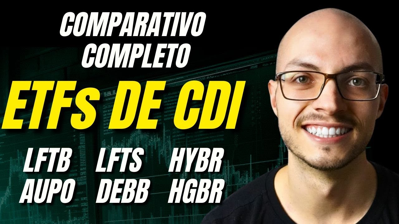 Qual melhor ETF de CDI? LFTS11, AUPO11, DEBB11, LFTB11, HGBR11, HYBR11
