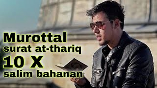 Download lagu surat at thariq | merdu 10 X | salim bahanan | murottal untuk hapalan mp3