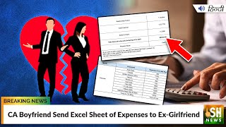 CA Boyfriend Send Excel Sheet of Expenses to Ex-Girlfriend