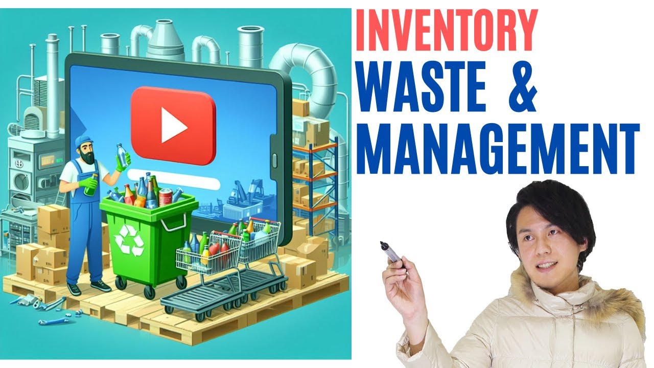 Inventory Waste and Inventory Waste Management
