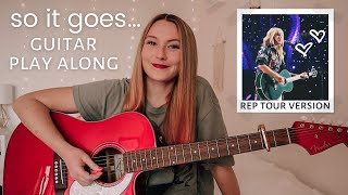 Taylor Swift So It Goes Guitar Play Along (REP Tour Live Version) // Nena Shelby