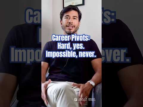 Career Pivots: Hard, yes. Impossible, never.