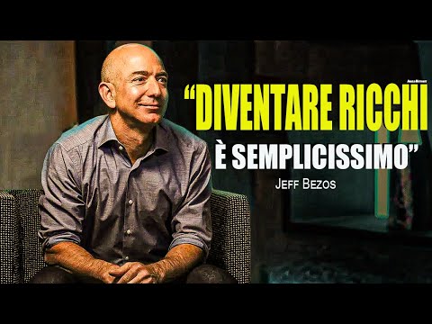 Sono Diventato Ricco Quando Ho Capito Questo - Jeff Bezos -  Rivelazione [motivazionale]