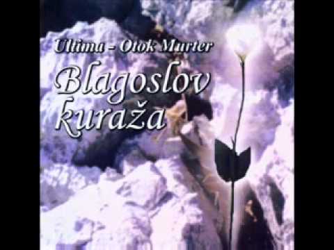 klapa : '' ULTIMA ''  otok MURTER -'' BLAGOSLOV KURAŽA ''