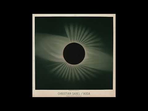 Christian Gabel - Koda [Full Album] (2020)