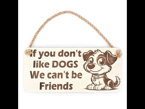 Don't Like Dogs Can't Be Friends Plaque