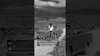 The story behind “The Way” by Bruce Springsteen