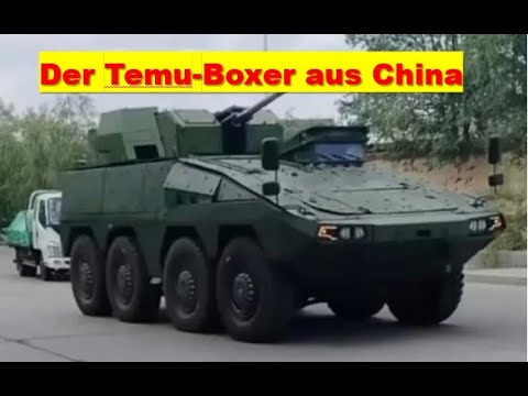 The GTK Boxer IFV from Temu? China sells a copy of the Boxer for export.