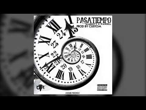 Pasatiempo - Almighty Ft Wandell