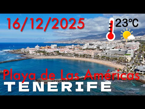 Tenerife - Playa de Las Américas 🏖️🛍️🚶‍♂️ 16/12/2025 23°C ☀️