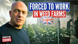 Human Traffickers Illegal Labour And UK Weed Farms Uncovered | Ross Kemp: Extreme World | S1 EP5