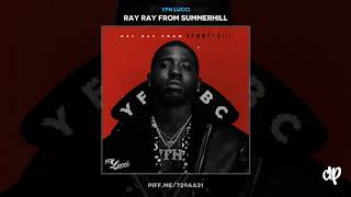 YFN Lucci - When I&#39;m Gone [Ray Ray From Summerhill]