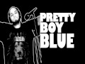 Pretty Boy Blue Damn She Bad