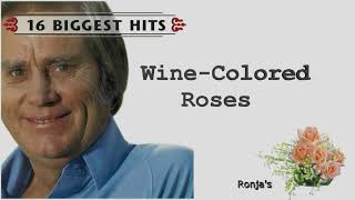 George Jones  ~ &quot;Wine Colored Roses&quot;