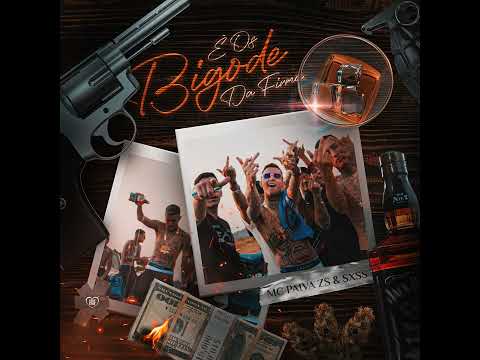 É os Bigode da Firma - MC Paiva (Prod. SXSS)