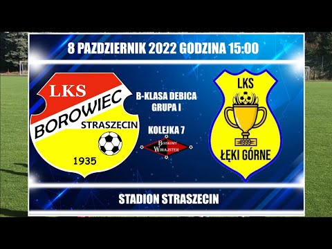 Borowiec Straszęcin - LKS Łęki Górne 1:3 oficjalny skrót - BOISKOWY WIHAJSTER