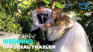 Shotgun Wedding - Official Trailer  Prime Video