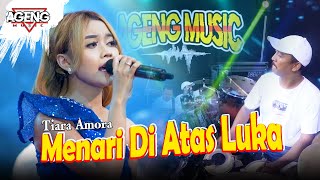 Download lagu MENARI DI ATAS LUKA - Tiara Amora ft Ageng Music  (Live Music) Live in TEGAL Jawa Tengah mp3