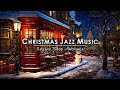 Smooth Christmas Jazz Music with Snowing Ambience to Relax ☕ Cozy Christmas Coffee Shop Ambience