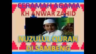 Download lagu CERAMAH AGAMA ISLAM NUZULUL QURAN DI SAMBENG OLEH KH ANWAR ZAHID mp3