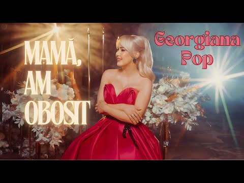 Georgiana Pop - Mamă, am obosit || Official Video