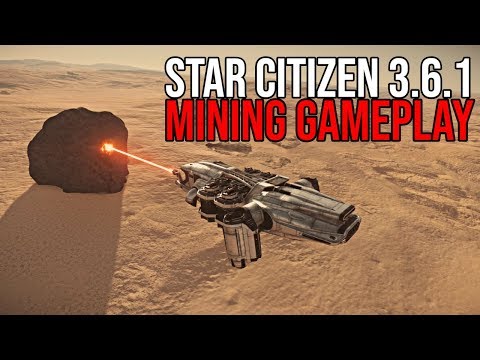 Star Citizen 3.6.1 | Mining Gameplay