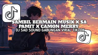 Download lagu DJ SAD SAMBIL BERMAIN MUSIK X SUNYIAA SA PAMIT || SOUND CAMPURAN SLOW VIRAL TIKTOK mp3 Download lagu DJ SAD SAMBIL BERMAIN MUSIK X SUNYIAA SA PAMIT || SOUND CAMPURAN SLOW VIRAL TIKTOK mp3