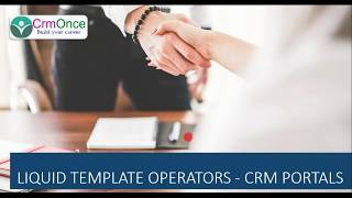 Session 14 : Liquid Template Code Operators in CRM Portals / Adxstudio