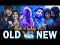 Old Vs New Bollywood Mash Up 2024 Love Mashup