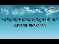 Zephanie Dimaranan - Pangarap Kong Pangarap Mo (Lyrics)|Sedmusic