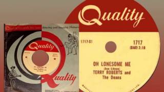TERRY ROBERTS &amp; THE DEANS - Oh Lonesome Me (1958) Top 10 in Canada