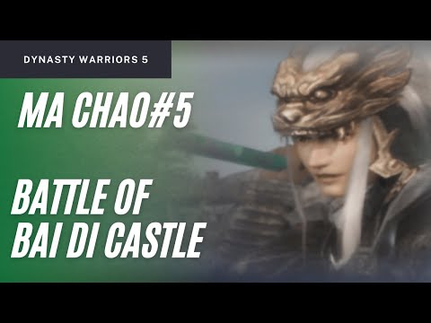 Dynasty Warriors 5 - Ma Chao Musou Mode Stage 5 | Battle of Bai Di Castle