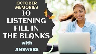 PTE ACADEMIC LISTENING FILL IN THE BLANKS - OCTOBER MEMORIES  💥